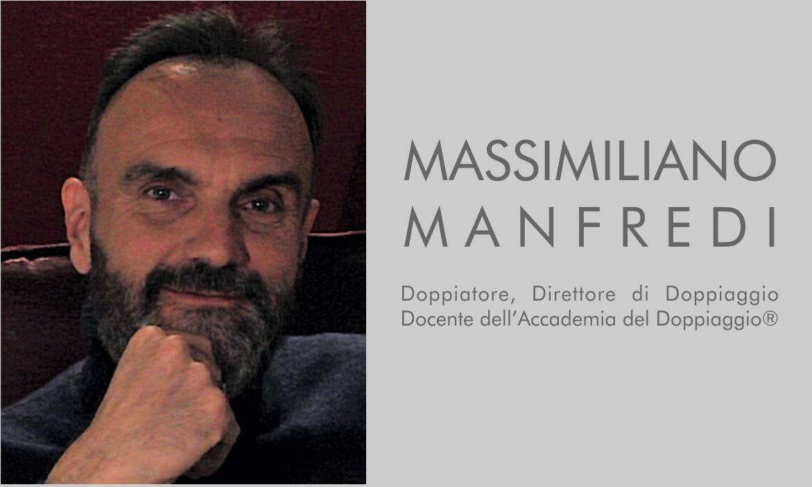 Massimiliano Manfredi nuovo docente dell’Accademia del doppiaggio