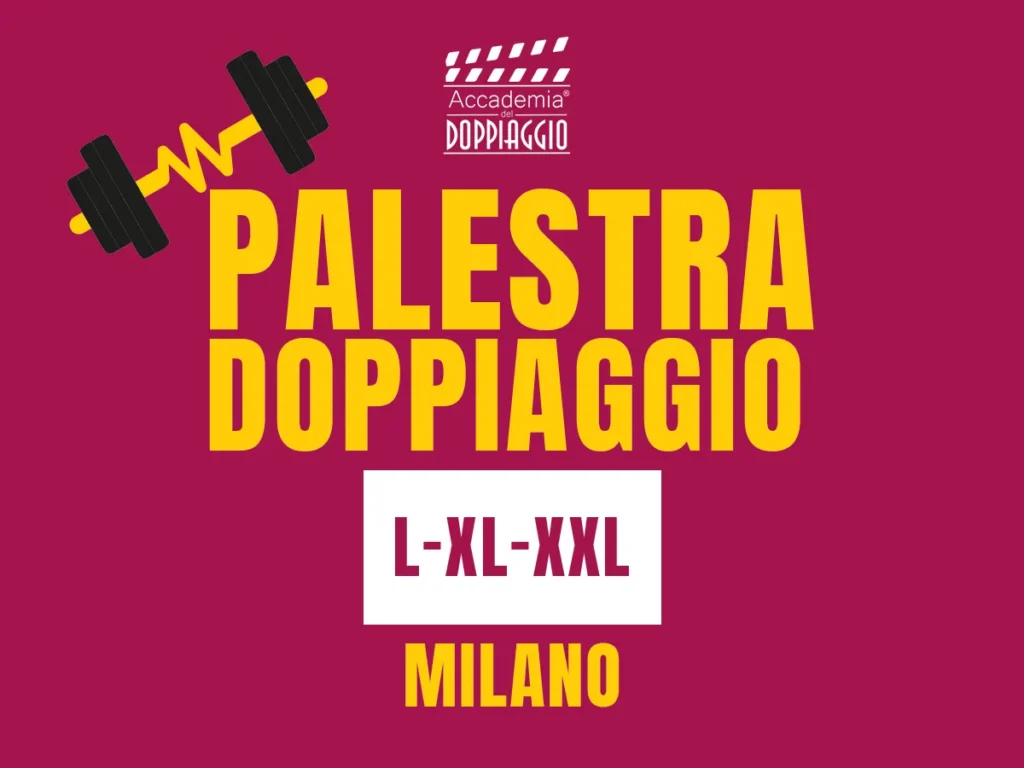 Palestra Doppiaggio – Milano